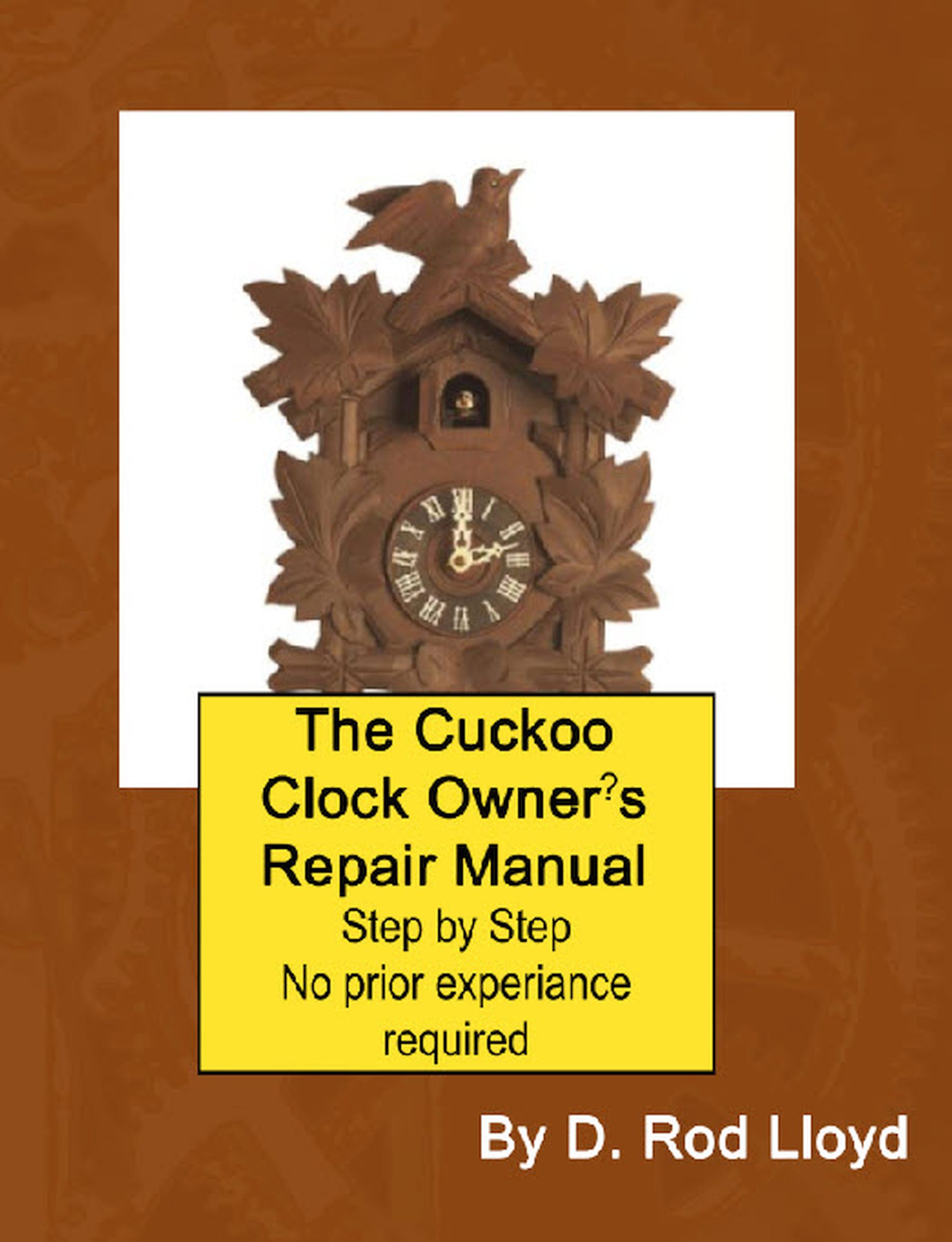 The Cuckoo Clock Repair Manual