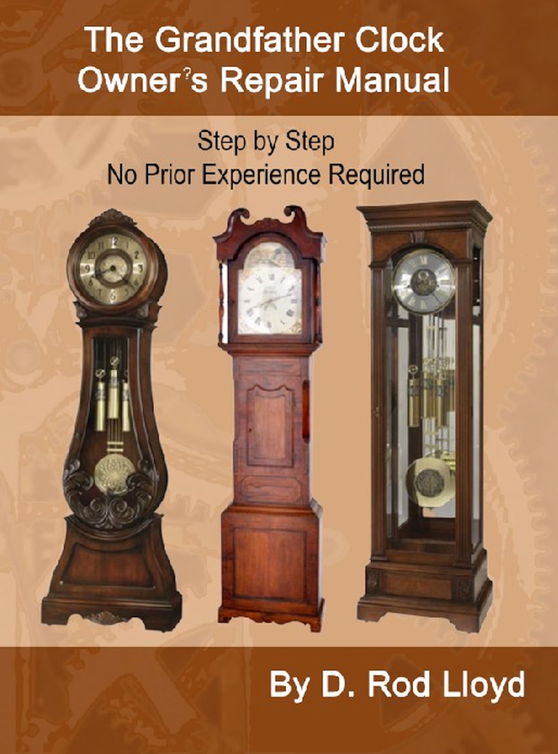 The Grandfather Clock Owners Repair Manual